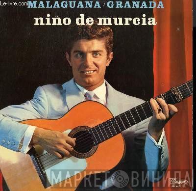 Niño De Murcia - Malaguaña / Granada
