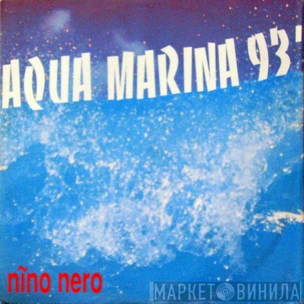 Niño Nero - Aqua Marina 93'