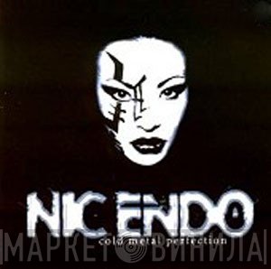 Nic Endo  - Cold Metal Perfection