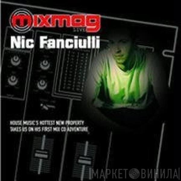 Nic Fanciulli  - Mixmag Live
