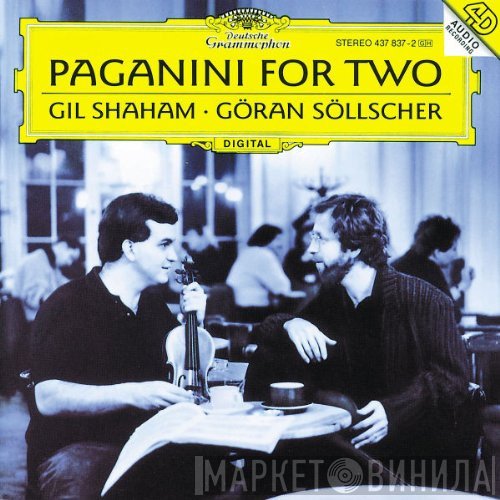 Niccolò Paganini • Gil Shaham • Göran Söllscher  - Paganini For Two