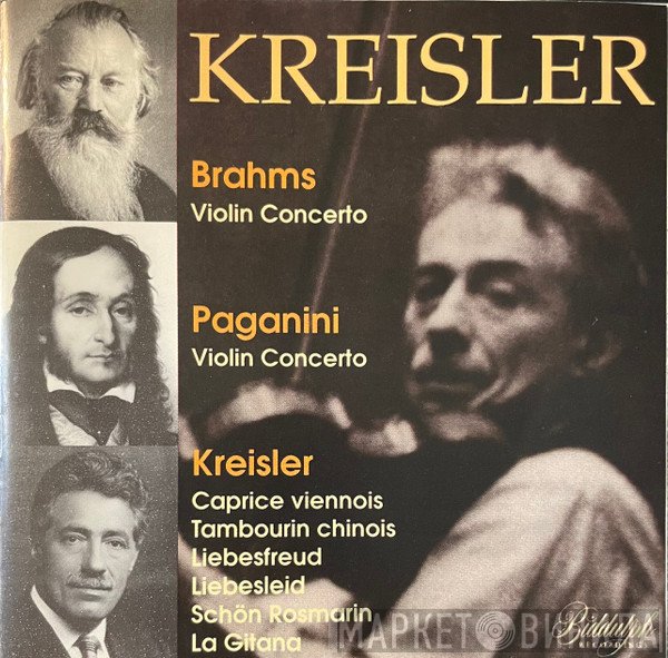Niccolò Paganini, Johannes Brahms, Fritz Kreisler - Violin Concerto  / Violin Concerto / Caprice Viennois, Tambourin Chinois , Liebesfreud, Liebesleid, Schön Rosmarin , La Gitana