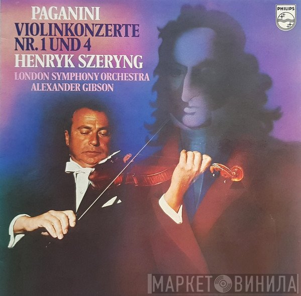Niccolò Paganini, Henryk Szeryng, The London Symphony Orchestra, Alexander Gibson  - Violinkonzerte Nr. 1 Und 4