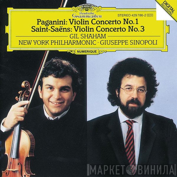Niccolò Paganini, The New York Philharmonic Orchestra, Camille Saint-Saëns, Giuseppe Sinopoli, Gil Shaham - Violin Concerto No. 1; Violin Concerto No. 3