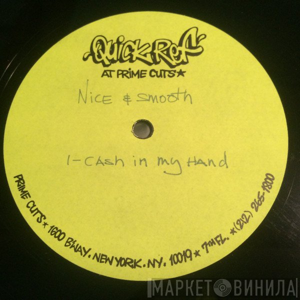 Nice & Smooth  - Cash In My Hand