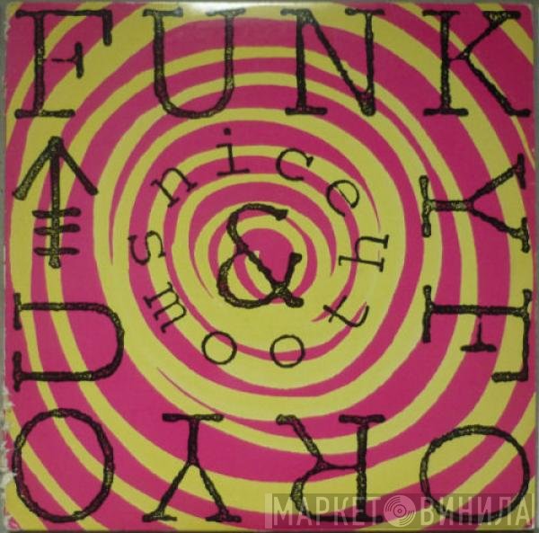 Nice & Smooth  - Funky For You