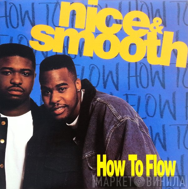 Nice & Smooth  - How To Flow