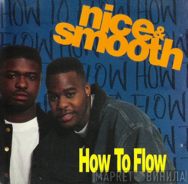 Nice & Smooth  - How To Flow