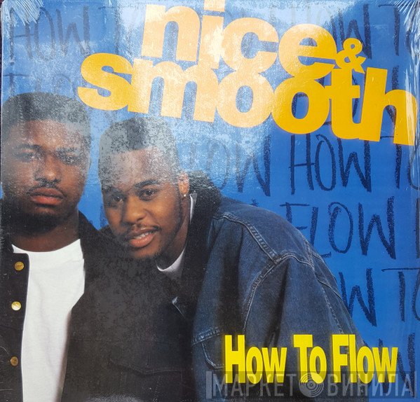 Nice & Smooth  - How To Flow