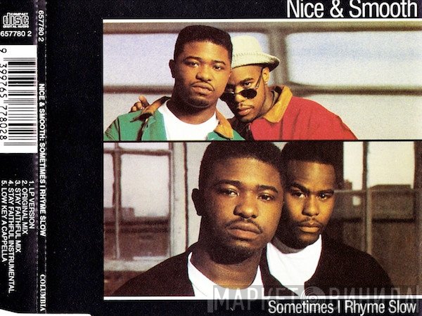 Nice & Smooth  - Sometimes I Rhyme Slow