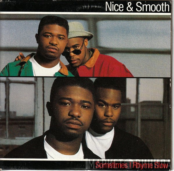 Nice & Smooth  - Sometimes I Rhyme Slow