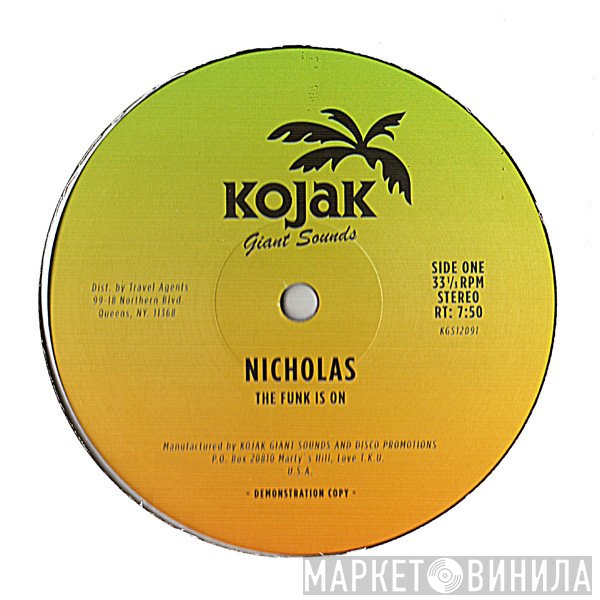Nicholas  - The Funk Is On / Slick Groove