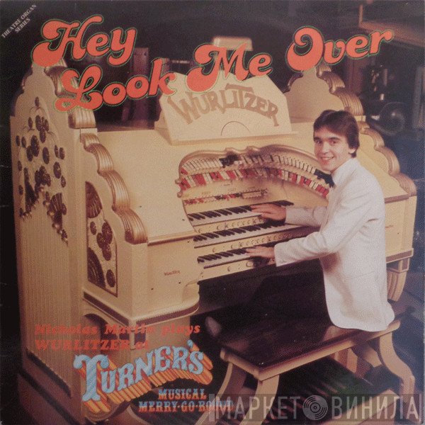 Nicholas Martin  - Hey Look Me Over
