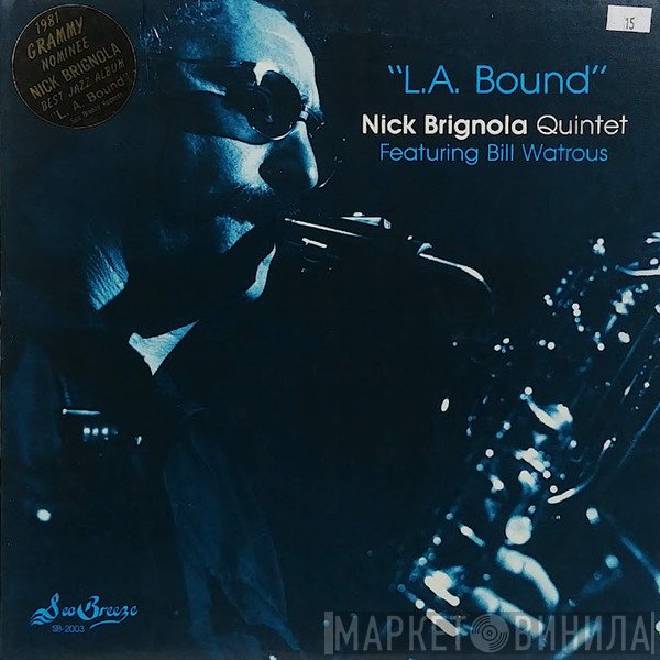 Nick Brignola Quintet Featuring Bill Watrous  - L.A. Bound
