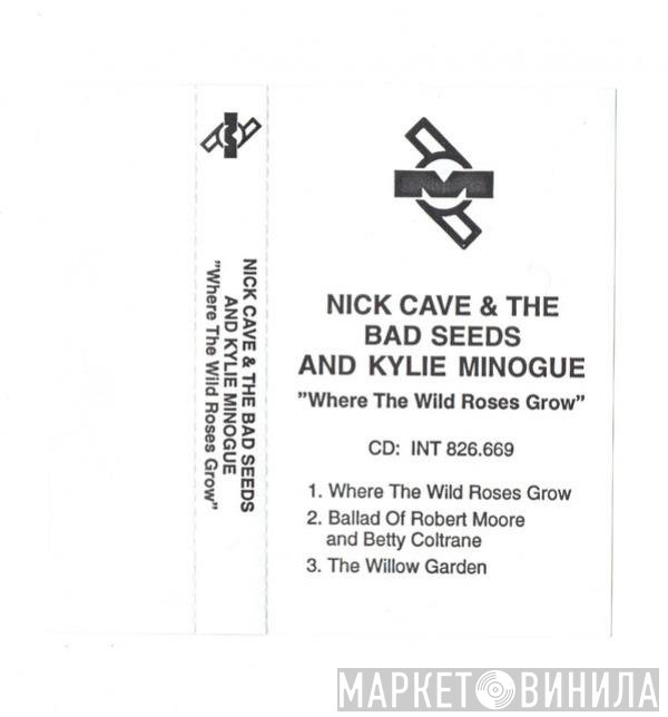 Nick Cave & The Bad Seeds And Kylie Minogue  - Where The Wild Roses Grow