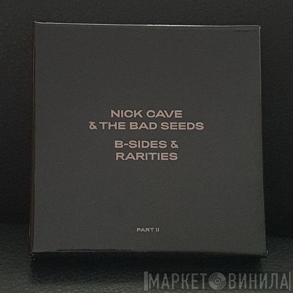 Nick Cave & The Bad Seeds - B-Sides & Rarities (Part II)