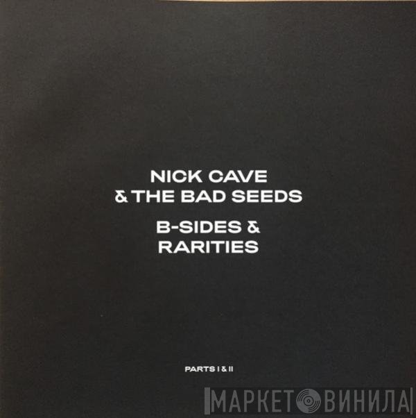 Nick Cave &amp; The Bad Seeds - B-Sides &amp; Rarities (Parts I &amp; II)