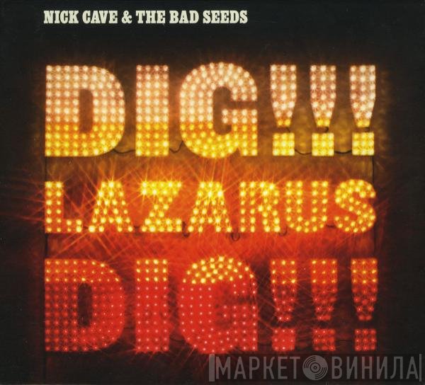 Nick Cave & The Bad Seeds - Dig!!! Lazarus Dig!!!