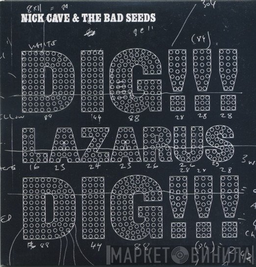 Nick Cave & The Bad Seeds  - Dig, Lazarus, Dig!!!