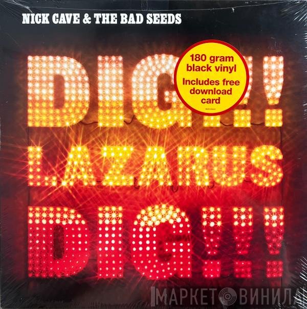 Nick Cave & The Bad Seeds  - Dig, Lazarus, Dig!!!