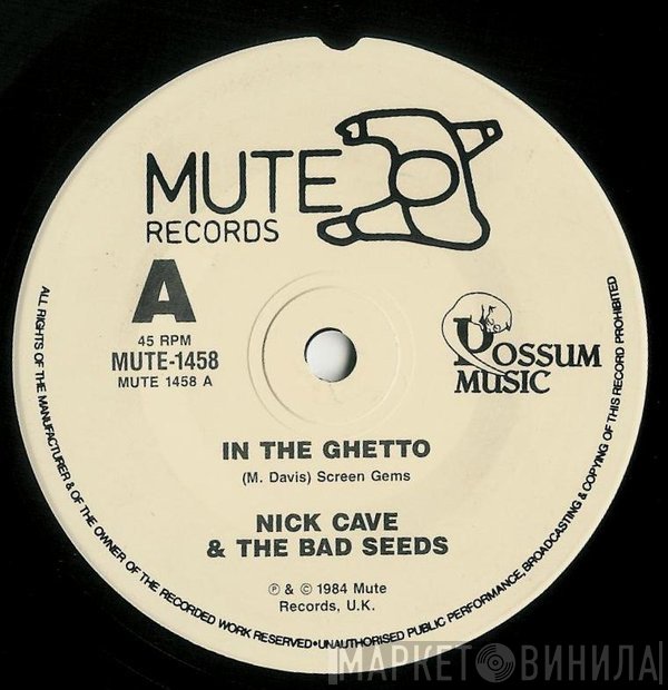 Nick Cave & The Bad Seeds  - In The Ghetto