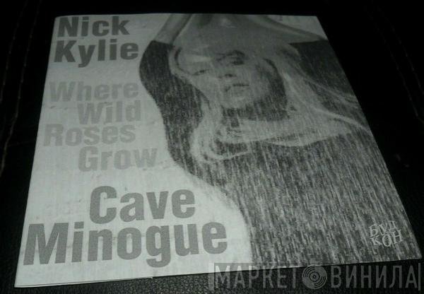 Nick Cave & The Bad Seeds, Kylie Minogue  - Where The Wild Roses Grow