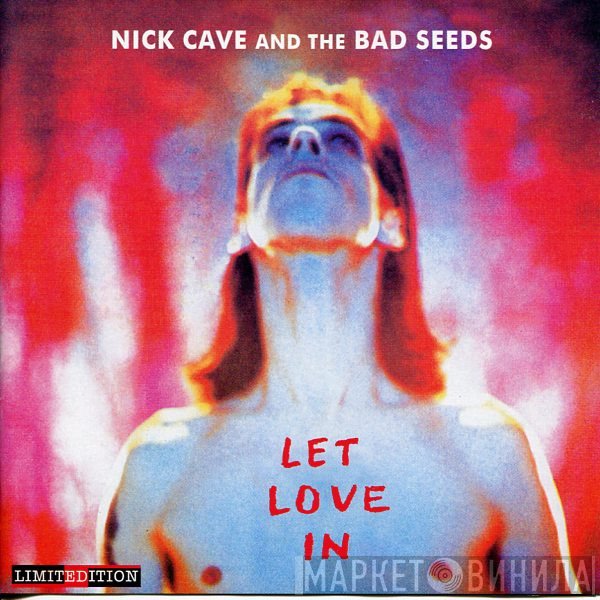 Nick Cave & The Bad Seeds  - Let Love In
