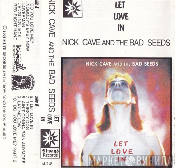 Nick Cave & The Bad Seeds  - Let Love In