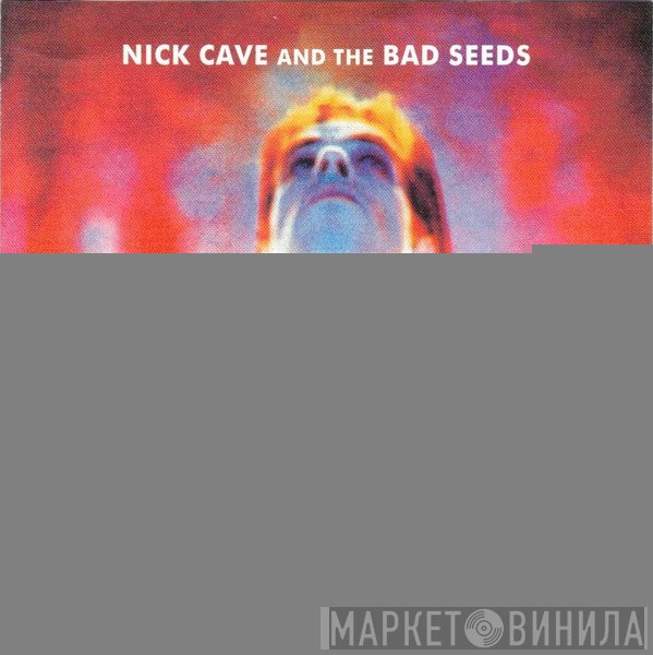 Nick Cave & The Bad Seeds  - Let Love In