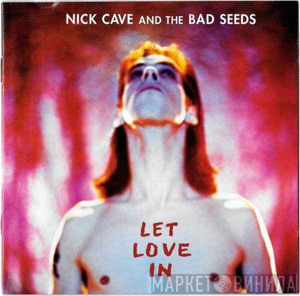 Nick Cave & The Bad Seeds  - Let Love In