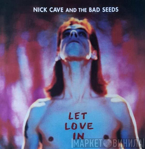 Nick Cave & The Bad Seeds  - Let Love In