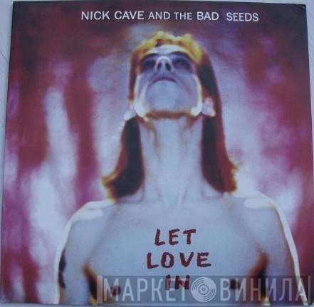 Nick Cave & The Bad Seeds  - Let Love In