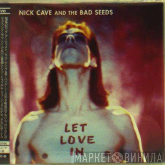Nick Cave & The Bad Seeds  - Let Love In