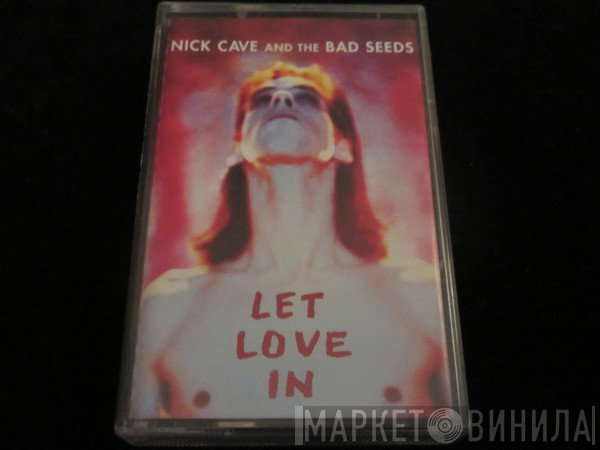 Nick Cave & The Bad Seeds  - Let Love In