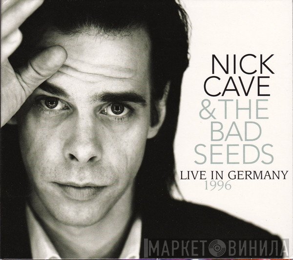 Nick Cave & The Bad Seeds  - Live In Germany 1996