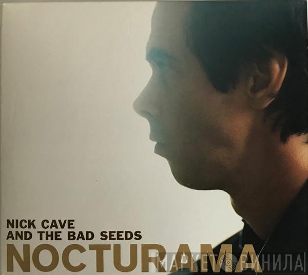 Nick Cave &amp; The Bad Seeds - Nocturama