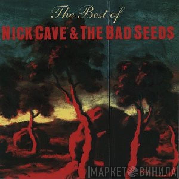 Nick Cave & The Bad Seeds - The Best Of