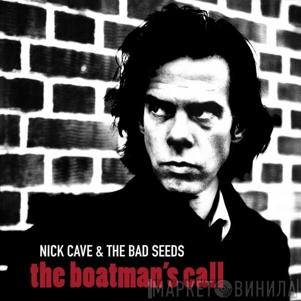 Nick Cave &amp; The Bad Seeds - The Boatman's Call