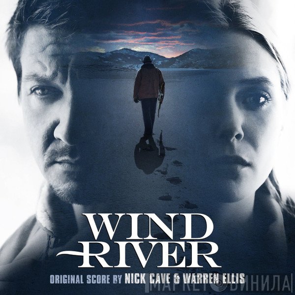 Nick Cave & Warren Ellis  - Wind River