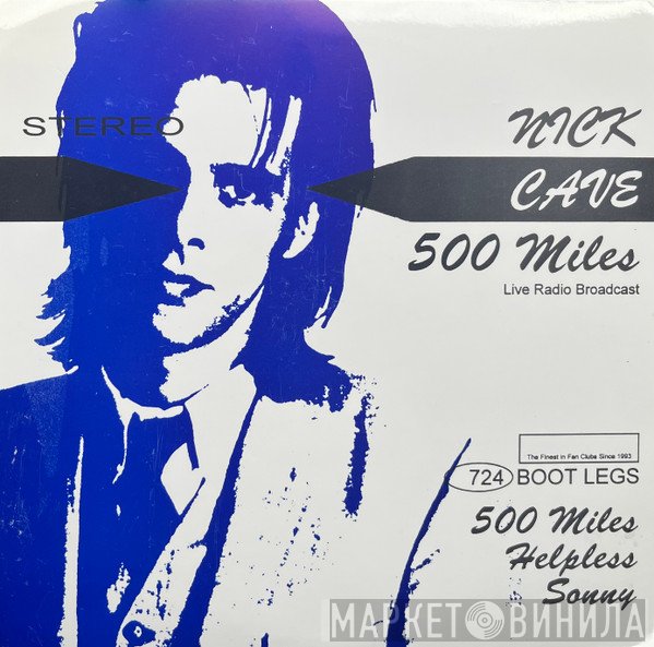 Nick Cave  - 500 Miles