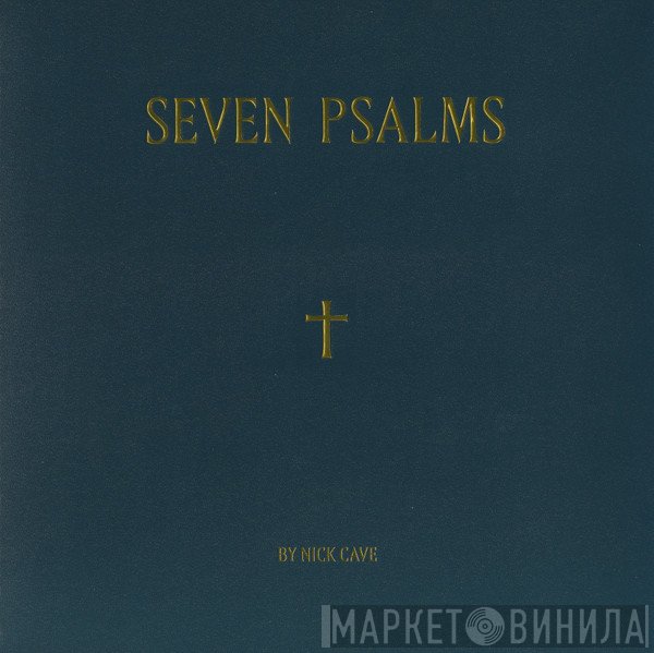 Nick Cave - Seven Psalms