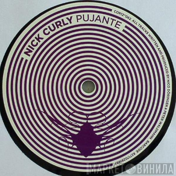 Nick Curly  - Pujante