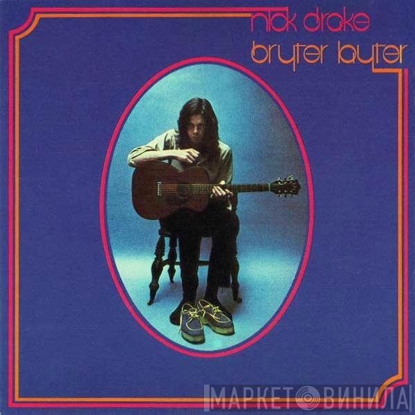 Nick Drake - Bryter Layter