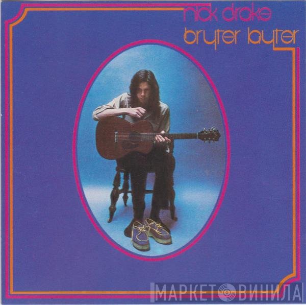 Nick Drake - Bryter Layter