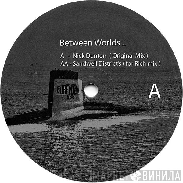 Nick Dunton - Between Worlds