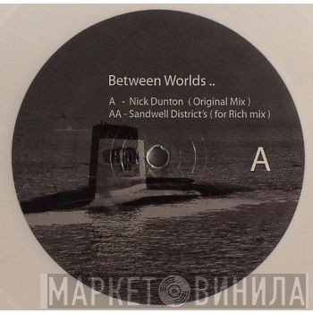 Nick Dunton  - Between Worlds