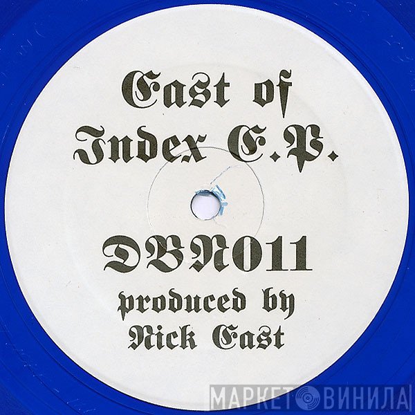 Nick East - East Of Index E.P.