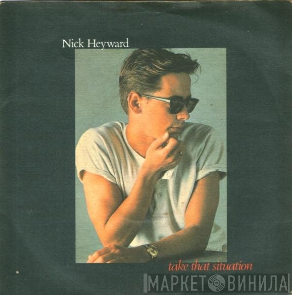 Nick Heyward - Take That Situation