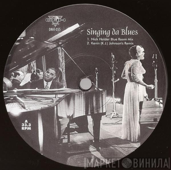 Nick Holder - Singing Da Blues