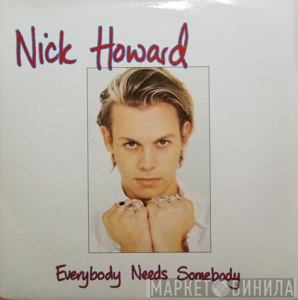 Nick Howard  - Everybody Needs Somebody